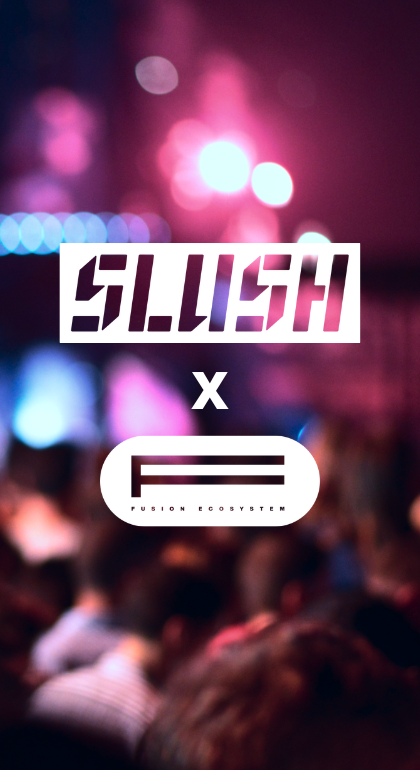 Fusion goes Slush 2022